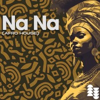 Na Na (Afro house)